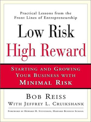 cover image of Low Risk, High Reward